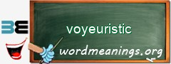 WordMeaning blackboard for voyeuristic